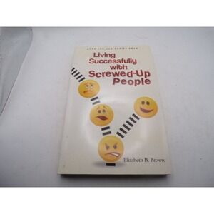 Living Successfully with Screwed-Up People Elizabeth B Brown Paperback Revell